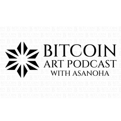Bitcoin Art Podcast